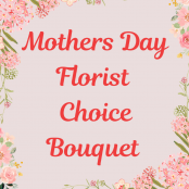 Mothers Day Florist Choice Bouquet